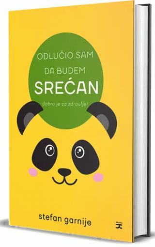 odlučio sam da budem srećan dobro je za zdravlje stefan garnije 