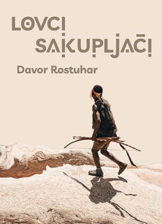 lovci sakupljači davor rostuhar 