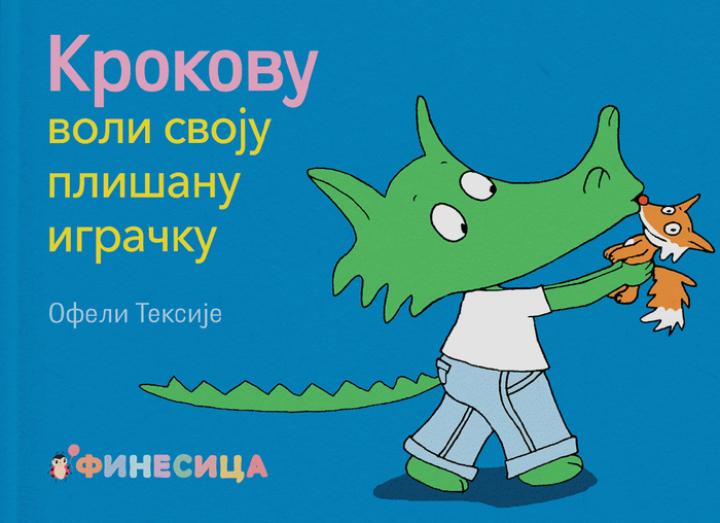 krokovu voli svoju plišanu igračku 