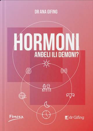 hormoni anđeli ili demoni ana gifing 
