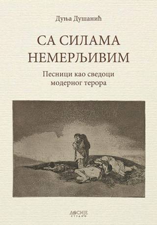 sa silama nemerljivim pesnici kao svedoci modernog terora 