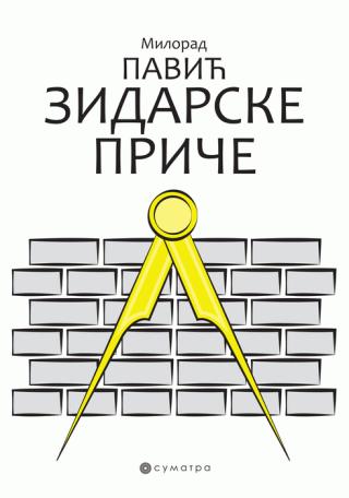zidarske priče milorad pavić 