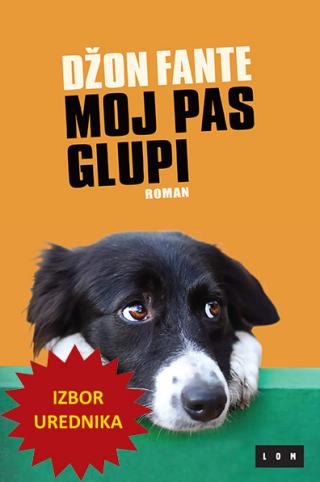moj pas glupi džon fante 