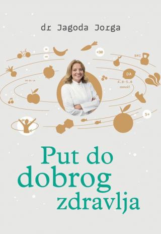 put do dobrog zdravlja jagoda jorga 