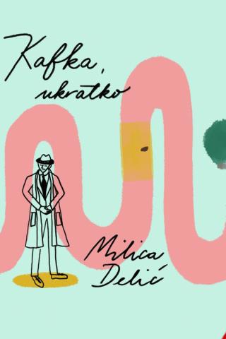 kafka, ukratko milica delić 