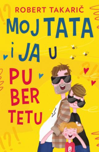 moj tata i ja u pubertetu robert takarič 