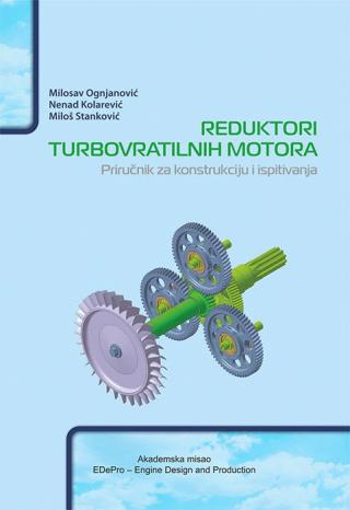 reduktori turbovratilnih motora priručnik za konstrukciju i ispitivanja nenad kolarević milosav ognjanović miloš stanković 