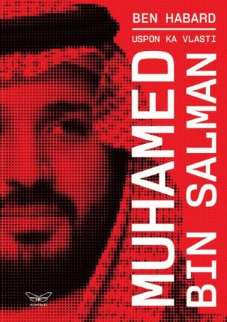 uspon ka vlasti muhamed bin salman ben habard 