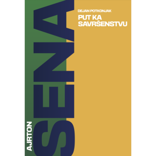 ajrton sena put ka savršenstvu  