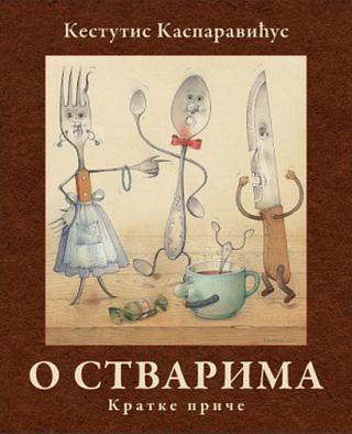 o stvarima kratke priče kestutis kasparavičus 