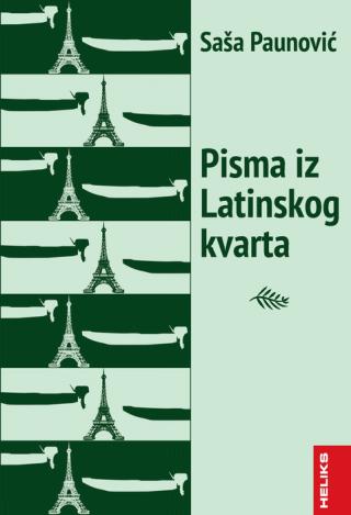 pisma iz latinskog kvarta saša paunović 