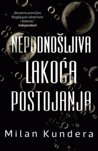 nepodnošljiva lakoća postojanja milan kundera 