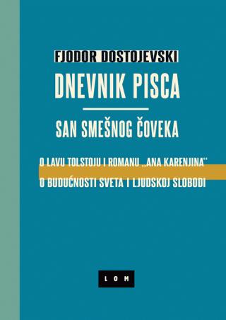 dnevnik pisca san smešnog čoveka fjodor mihajlovič dostojevski 