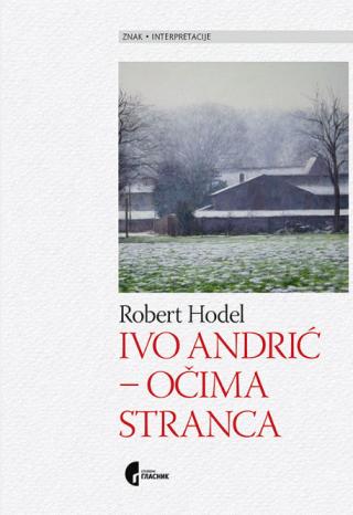 ivo andrić očima stranca robert hodel 