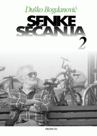 senke sećanja 2 duško bogdanović 