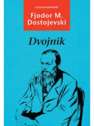 dvojnik fjodor mihajlovič dostojevski 