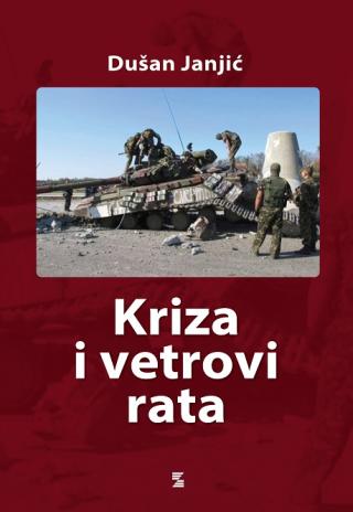 kriza i vetrovi rata dušan janjić 
