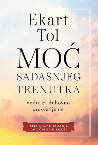 moć sadašnjeg trenutka specijalno izdanje ekart tol 