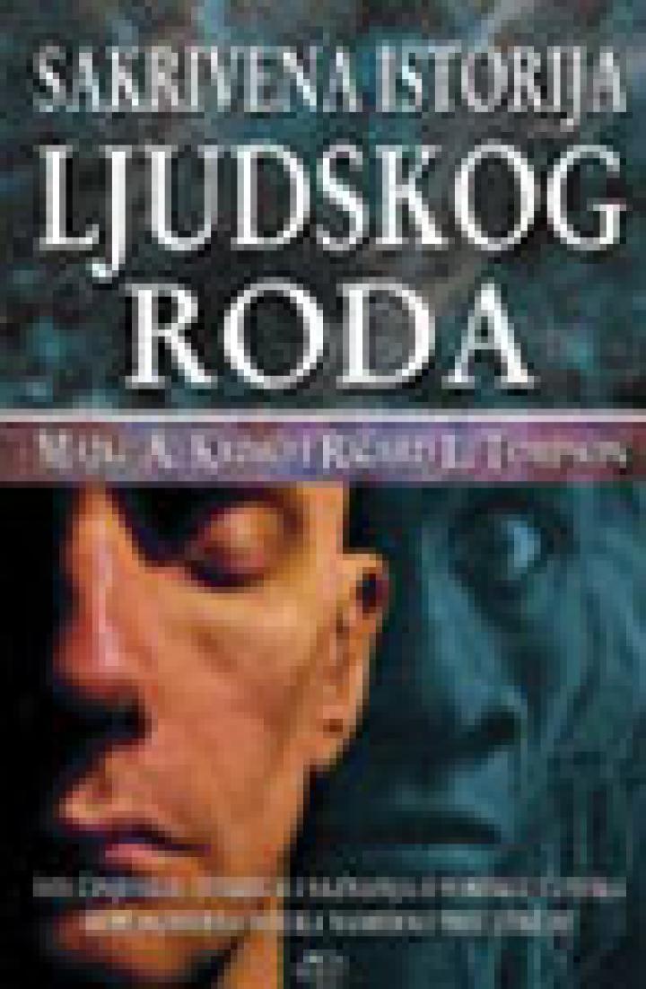sakrivena istorija ljudskog roda sažeto izdanje zabranjene arheologije 