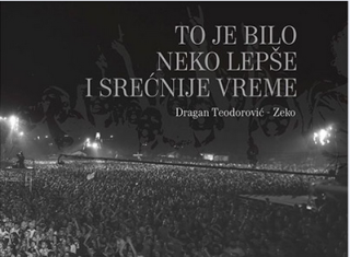 to je bilo neko lepše i srećnije vreme dragan teodorović 