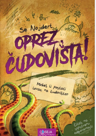 oprez, čudovišta se nojdert 