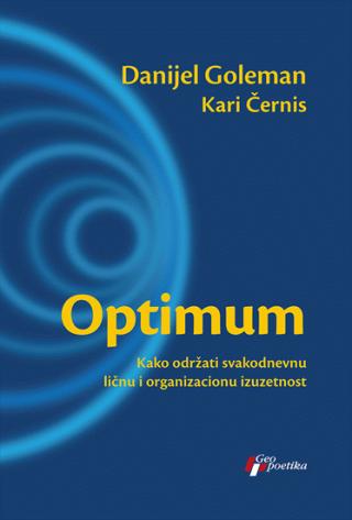 optimum kako održati svakodnevnu ličnu i organizacionu izuzetnost danijel goleman 