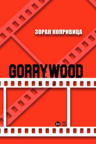 gorrywood zoran koprivica 