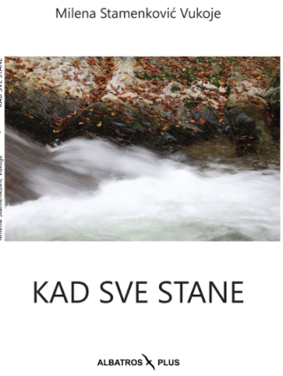 kad sve stane 
