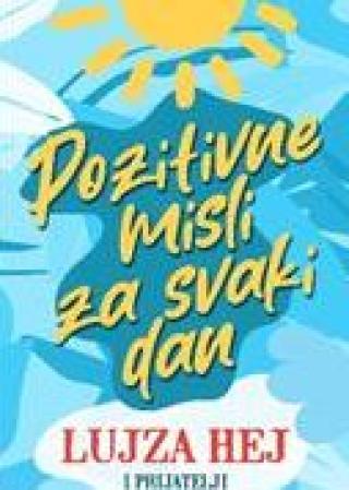 pozitivne misli svaki dan lujza l hej 