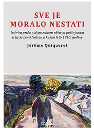 sve je moralo nestati jérôme quiqueret 