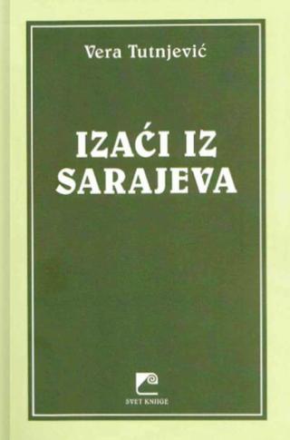 izaći iz sarajeva vera tutnjević 