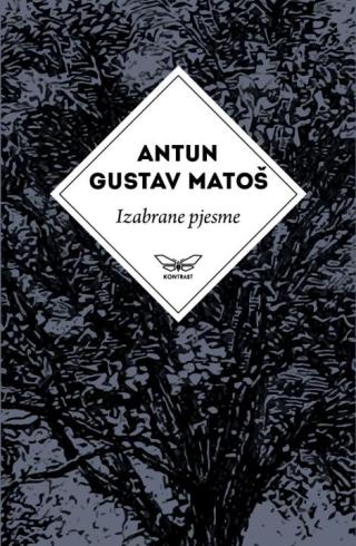 izabrane pjesme antuna gustava matoša antun gustav matoš 