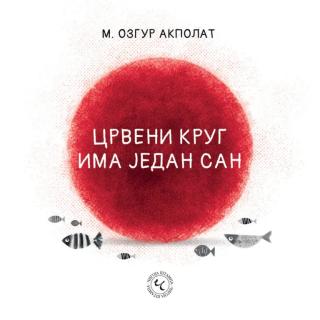 crveni krug ima jedan san  