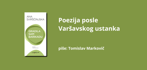 poezija posle varšavskog ustanka gradila sam barikadu, ana svirščinjska 