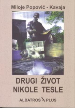 drugi život nikole tesle, 2 izdanje miloje popović kavaja 
