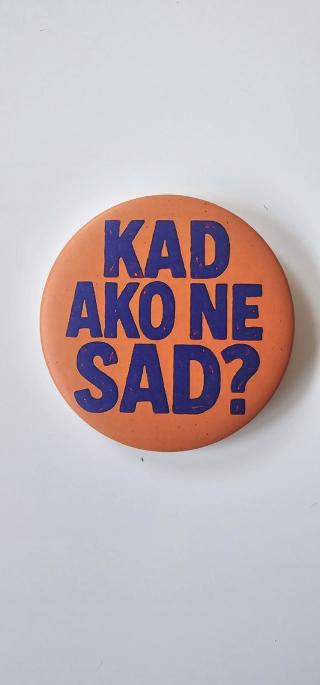 bedž kad ako ne sad  