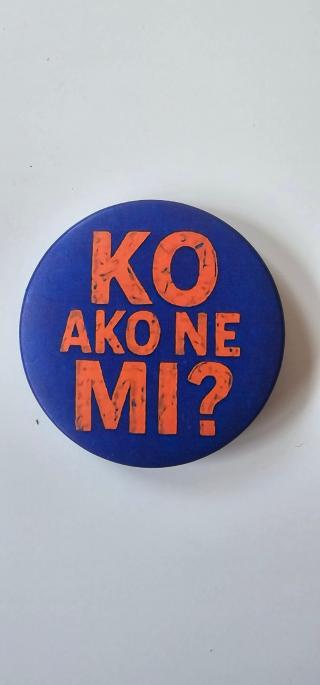 bedž ko ako ne mi  