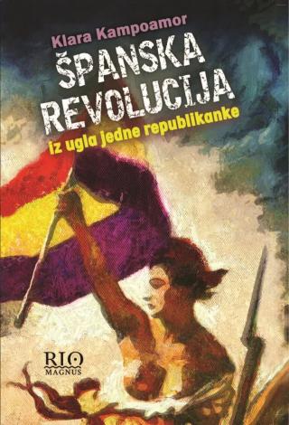 španska revolucija iz ugla jedne republikanke klara kampoamor 