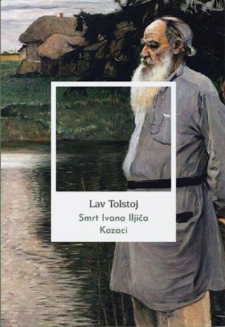 smrt ivana iljiča kozaci lav tolstoj 