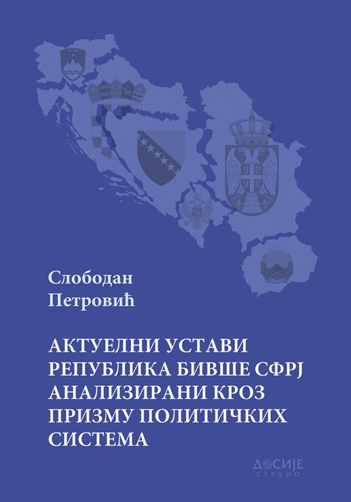 aktuelni ustavi republike bivše sfrj analizirani kroz 