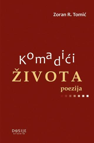 komadići života zoran r tomić 