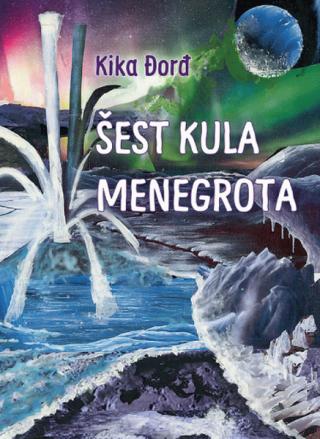 šest kula menegrota kika đorđ 