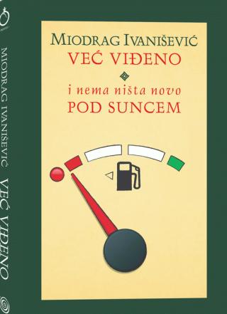 već viđeno i nema ništa novo pod suncem miodrag ivanišević 