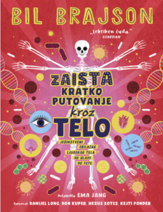 zaista kratko putovanje kroz telo bil brajson 