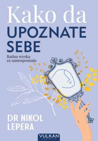 kako da upoznate sebe nikol lepera 