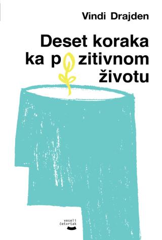 deset koraka ka pozitivnom životu vindi drajden 