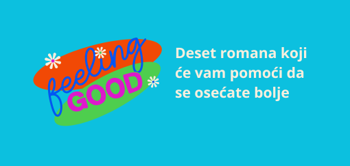 deset romana koji će vam pomoći da se osećate bolje 