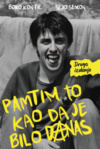 pamtim to kao da je bilo danas boro kontić, sejo sexon 