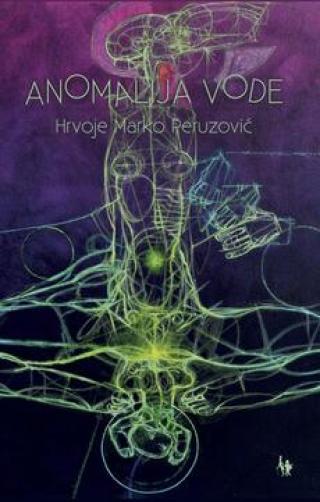 anomalija vode hrvoje marko peruzović 