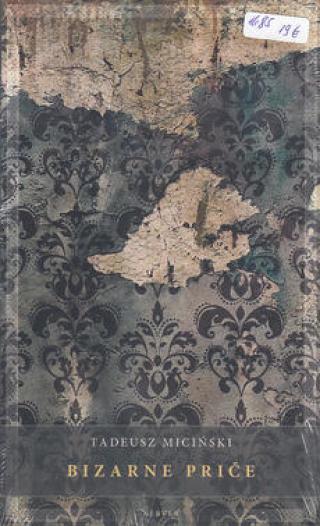 bizarne priče tadeusz micinski 
